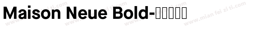 Maison Neue Bold字体转换